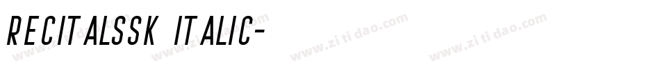 RecitalSSK Italic字体转换